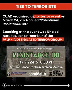Khalil’s CUAD co-hosted a “Resistance 101” event with PFLP-linked Samidoun and Within Our Lifetime.